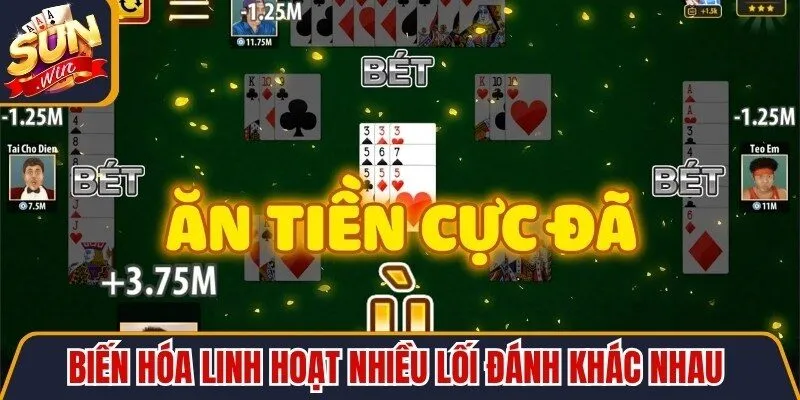 Biến hóa linh hoạt nhiều lối đánh khác nhau nhằm tối ưu cơ hội