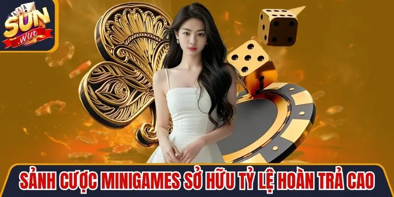 Sảnh cược Minigames sở hữu tỷ lệ hoàn trả cực cao